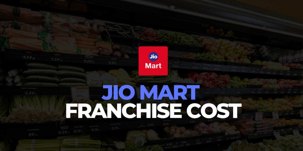 Jio Mart Franchise Cost