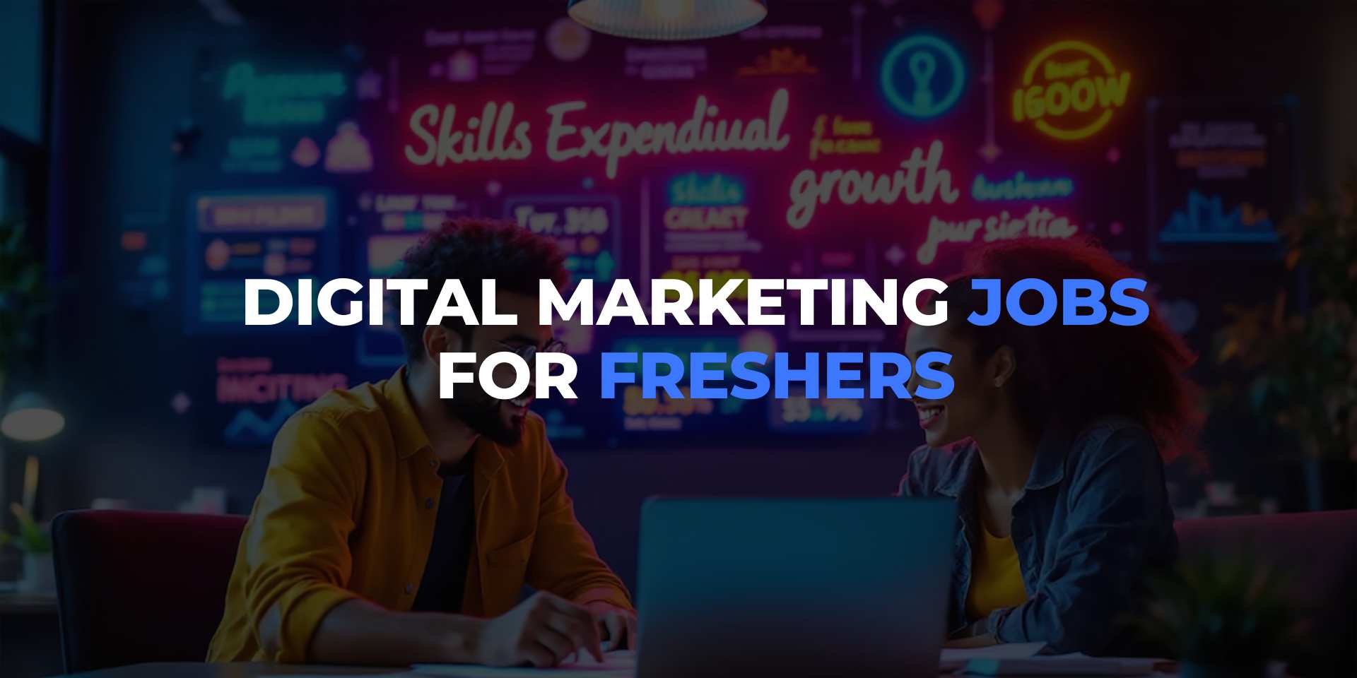 Digital Marketing Jobs for Freshers