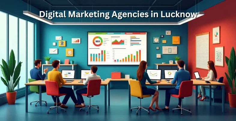Digital Marketing Agencies in Lucknow