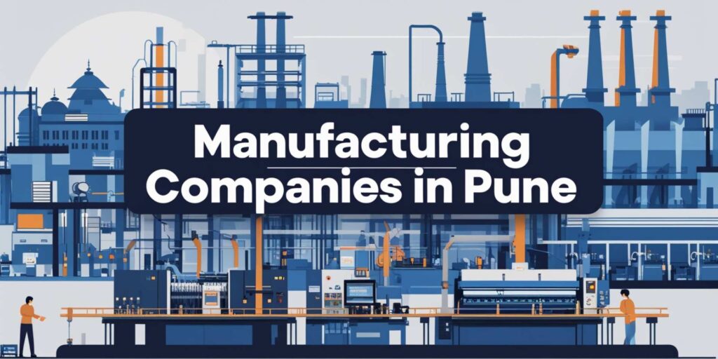 Manufacturing Companies in Pune