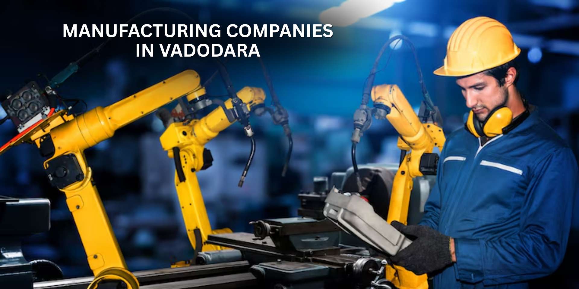 Manufacturing Companies in Vadodara