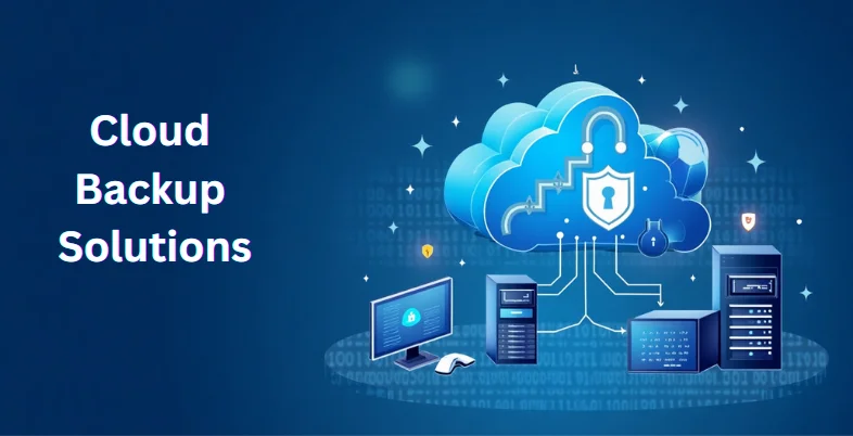 Cloud Backup Solutions