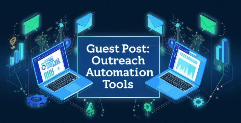 Guest Post Outreach Automation Tools