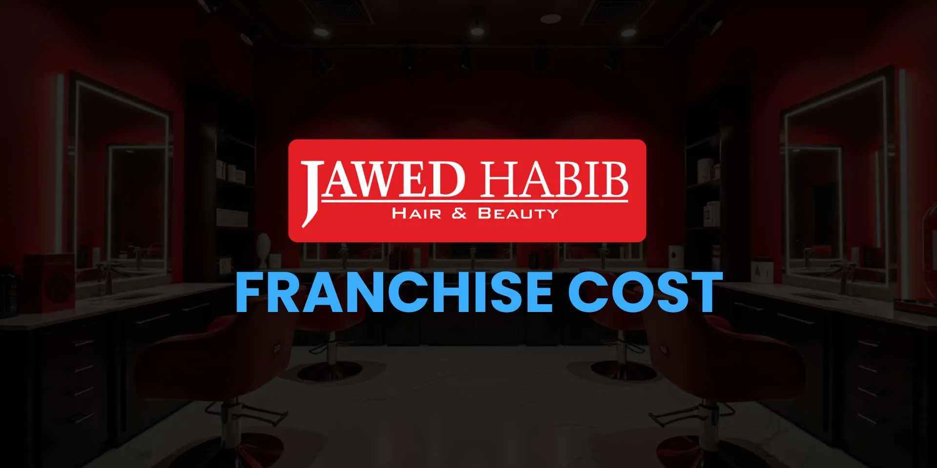 Jawed Habib Franchise Cost