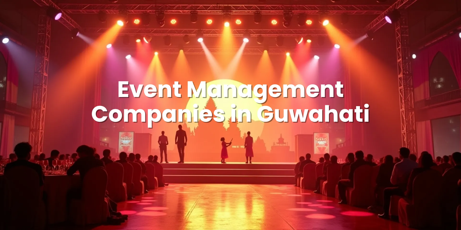 Event Management Companies in Guwahati