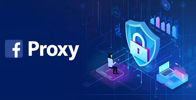10 Best Proxy for Facebook