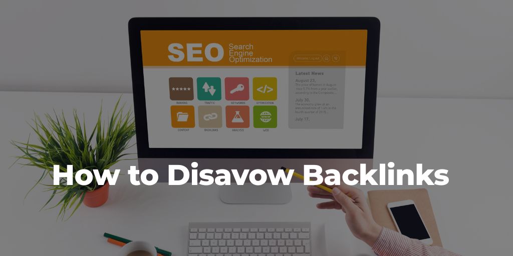 How to Disavow Backlinks