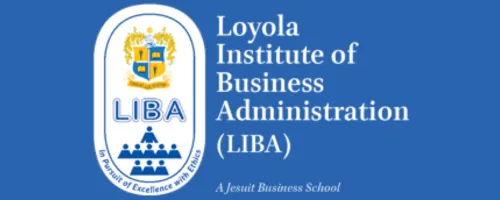 LIBA (Loyola Institute of Business Administration) - MBA Colleges in Chennai
