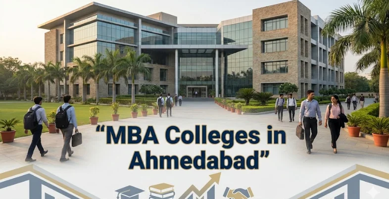 MBA Colleges in Ahmedabad