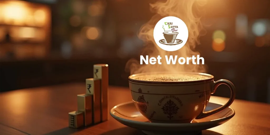 Chai Sutta Bar Net Worth