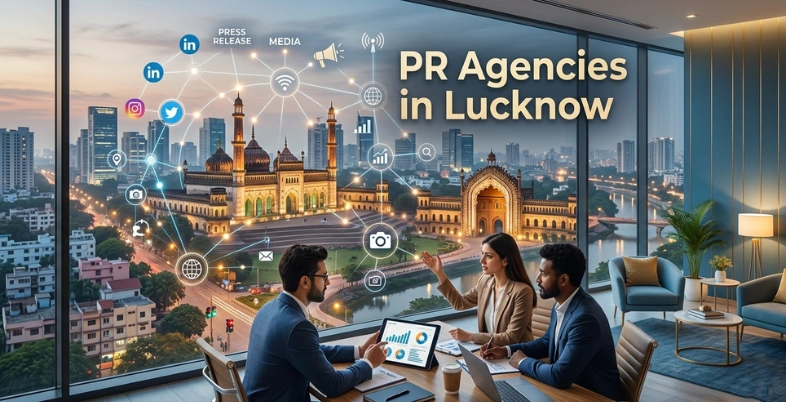 PR Agencies in Lucknow